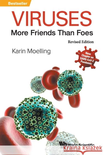 Viruses: More Friends Than Foes (Revised Edition) Karin Moelling 9789811224744 World Scientific Publishing Company