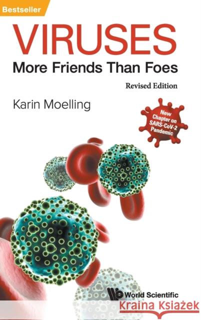 Viruses: More Friends Than Foes (Revised Edition) Karin Moelling 9789811227578 World Scientific Publishing Company
