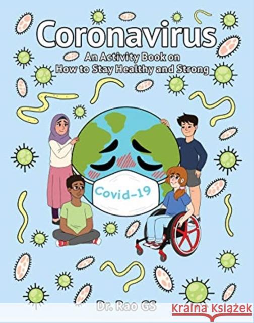 Coronavirus: An Activity Book on How to Stay Healthy and Strong Subbarao Gorantla 9789811229541 World Scientific Publishing Company