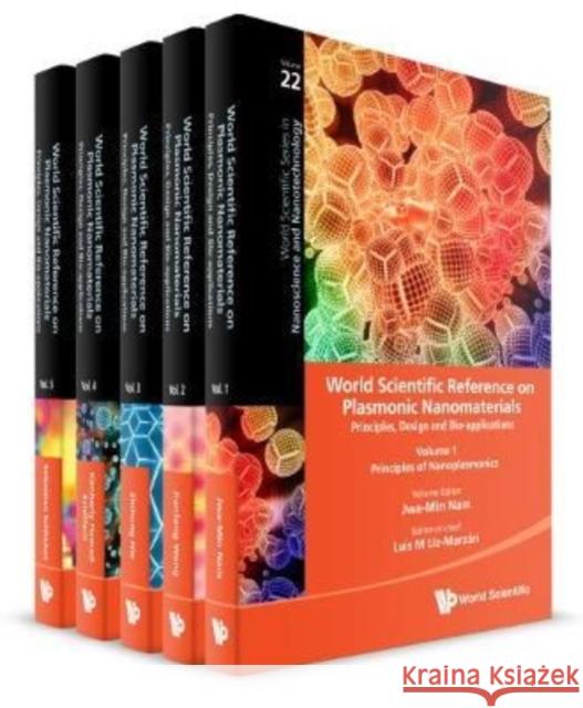 World Scientific Reference on Plasmonic Nanomaterials: Principles, Design and Bio-Applications (in 5 Volumes) Luis M. Liz-Marzan 9789811235139 World Scientific Publishing Company