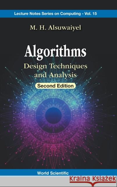 Algorithms: Design Techniques and Analysis (Second Edition) M. H. Alsuwaiyel 9789811238642 World Scientific Publishing Company