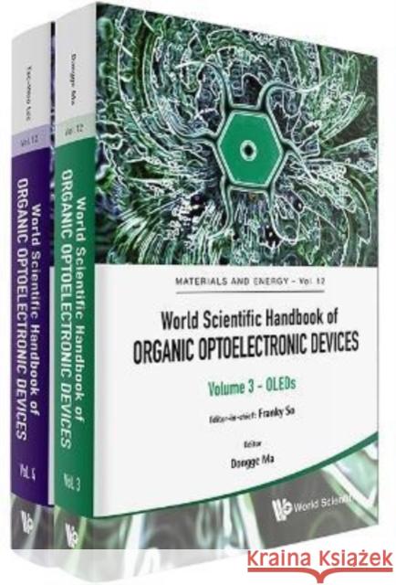 World Scientific Handbook of Organic Optoelectronic Devices (Volumes 3 & 4) Franky So 9789811240294