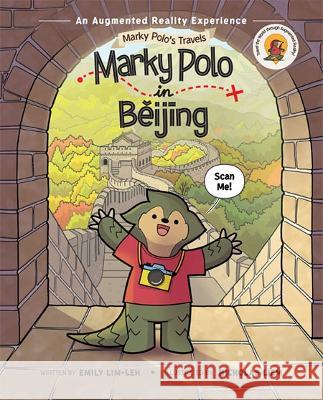 Marky Polo in Beijing Emily Mei Ling Lim-Leh Nicholas Rahadja Haliem 9789811244353 Ws Education (Children's)