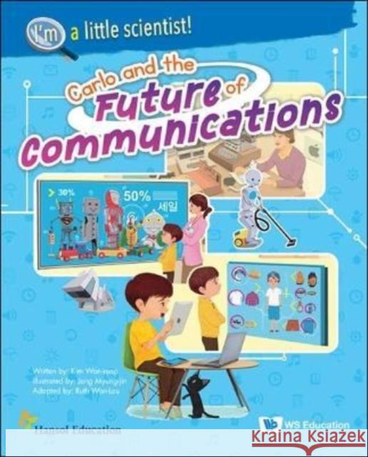 Carlo and the Future of Communications Won-Seop Kim Myung-Jin Jang 9789811253867