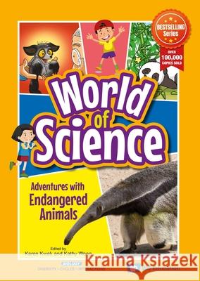 Adventures With Endangered Animals Karen Kwek (-) Kathy Wong (-)  9789811262517 World Scientific Publishing Co Pte Ltd