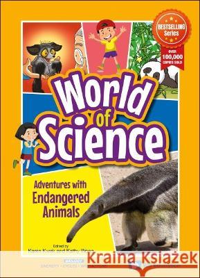 Adventures With Endangered Animals Karen Kwek (-) Kathy Wong (-)  9789811262524 World Scientific Publishing Co Pte Ltd