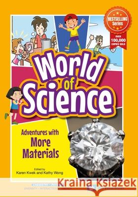 Adventures With More Materials Karen Kwek (-) Kathy Wong (-)  9789811262555 World Scientific Publishing Co Pte Ltd