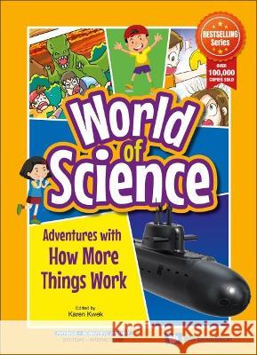 Adventures with How More Things Work Kwek, Karen 9789811266812 World Scientific Publishing Co Pte Ltd