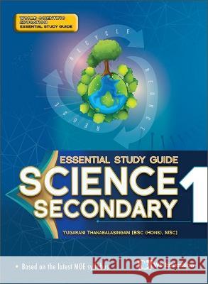 Science Secondary 1 Essential Study Guide Yugarani Thanabalasingam 9789811271052 Ws Education (Children's)