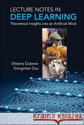 Lecture Notes in Deep Learning Dongmian (Duke Kunshan University, China) Zou 9789811280627