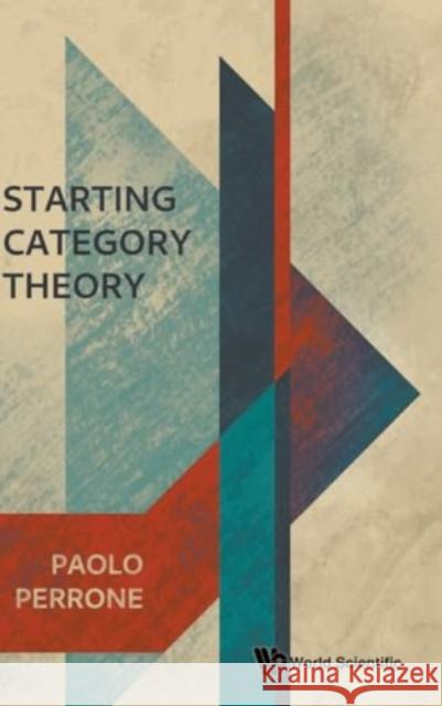 Starting Category Theory Paolo Perrone 9789811286001 World Scientific Publishing Company