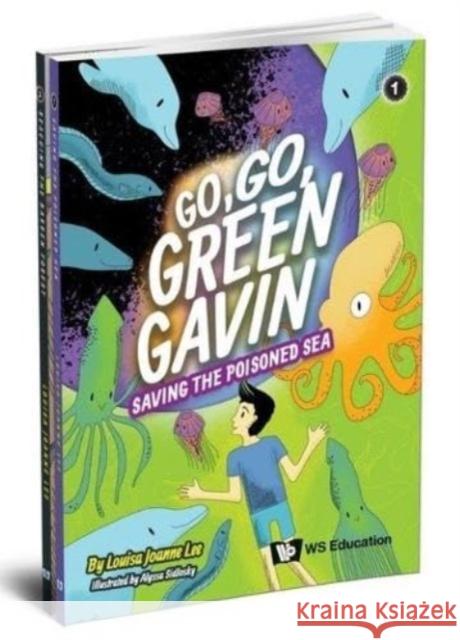 Go, Go Green Gavin (Set 1) Louisa Gek Hwa Ong Alyssa Sidlosky 9789811289620 Ws Education (Children's)