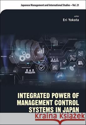 Integrated Power of Management Control Systems in Japan Eri Yokota 9789811295645