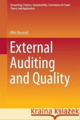 External Auditing and Quality Iffet Kesimli 9789811305252 Springer