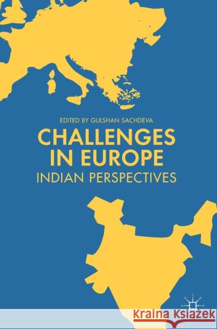 Challenges in Europe: Indian Perspectives Sachdeva, Gulshan 9789811316357 Palgrave MacMillan
