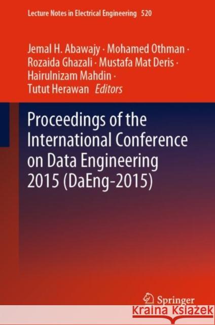Proceedings of the International Conference on Data Engineering 2015 (Daeng-2015) Abawajy, Jemal H. 9789811317972