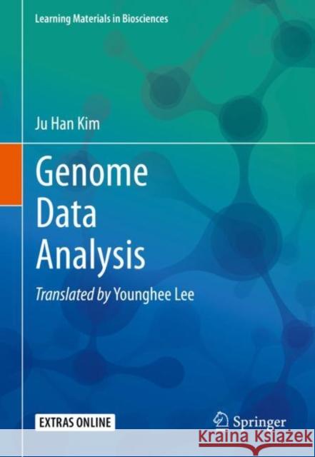Genome Data Analysis Kim, Ju Han 9789811319419 Springer