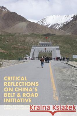 Critical Reflections on China's Belt & Road Initiative  9789811320972 Palgrave Macmillan