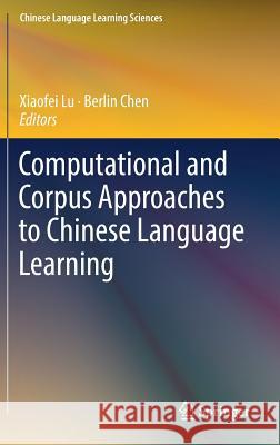 Computational and Corpus Approaches to Chinese Language Learning  9789811335693 Springer