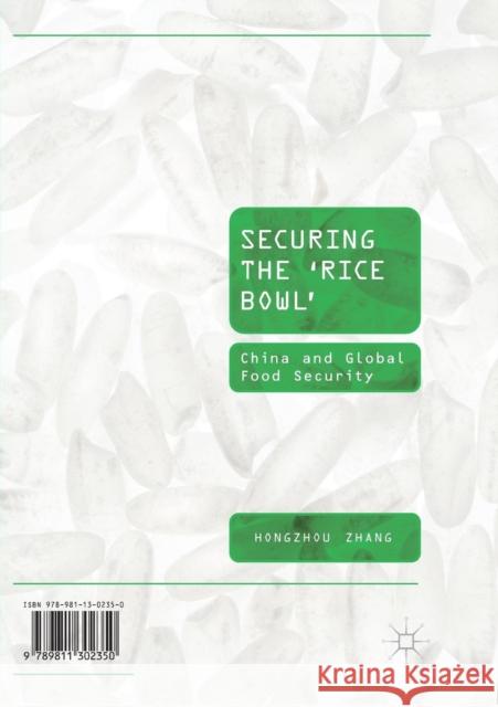 Securing the 'Rice Bowl': China and Global Food Security Zhang, Hongzhou 9789811343667 Palgrave MacMillan