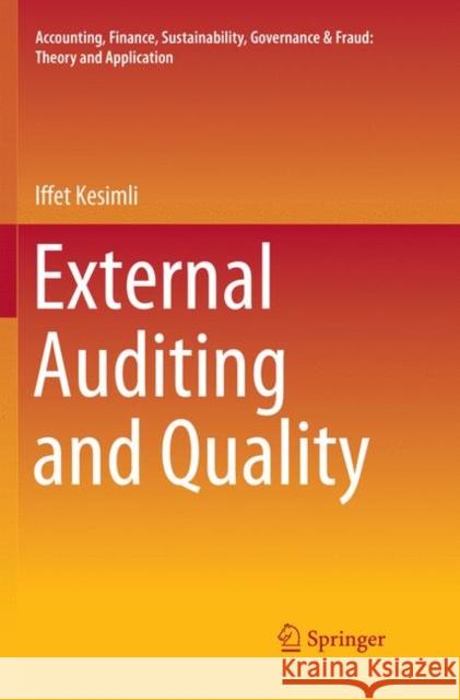 External Auditing and Quality Iffet Kesimli 9789811344411 Springer