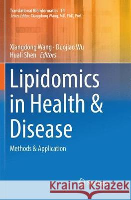 Lipidomics in Health & Disease: Methods & Application Wang, Xiangdong 9789811344633