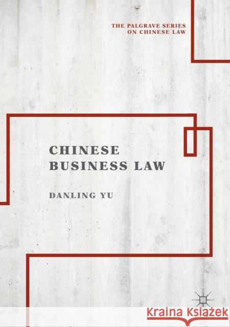 Chinese Business Law Danling Yu 9789811345272 Palgrave MacMillan