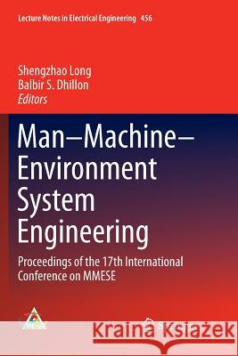 Man-Machine-Environment System Engineering: Proceedings of the 17th International Conference on Mmese Long, Shengzhao 9789811348334