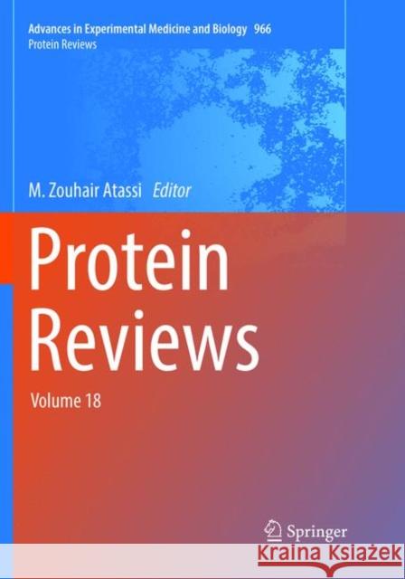 Protein Reviews: Volume 18 Atassi, M. Zouhair 9789811349690