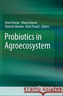 Probiotics in Agroecosystem  9789811350368 Springer