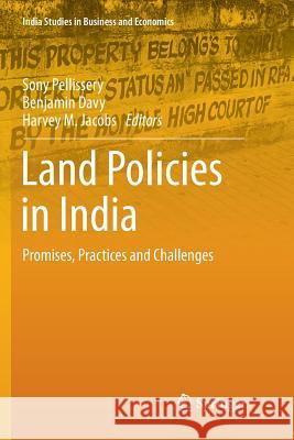 Land Policies in India: Promises, Practices and Challenges Pellissery, Sony 9789811350788 Springer