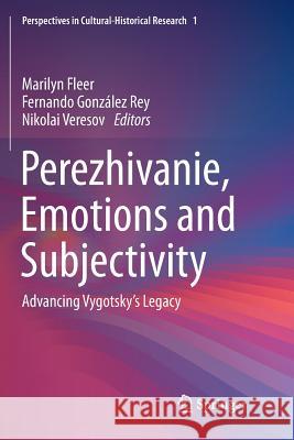 Perezhivanie, Emotions and Subjectivity: Advancing Vygotsky's Legacy Fleer, Marilyn 9789811351600 Springer