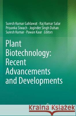 Plant Biotechnology: Recent Advancements and Developments  9789811352157 Springer