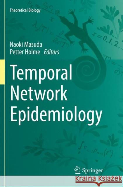 Temporal Network Epidemiology  9789811353598 Springer