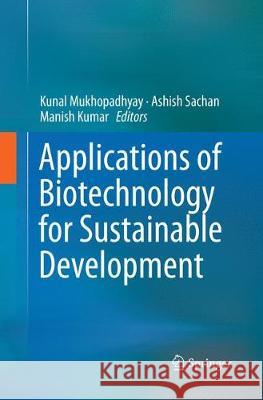 Applications of Biotechnology for Sustainable Development  9789811354205 Springer