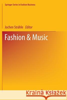 Fashion & Music Jochen Strahle 9789811354502 Springer