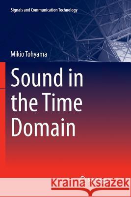 Sound in the Time Domain Mikio Tohyama 9789811355158 Springer