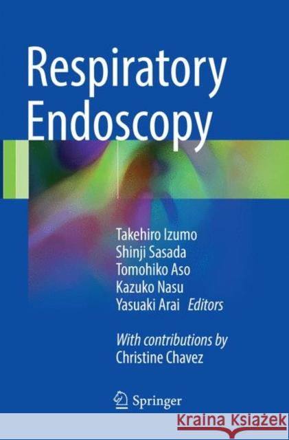 Respiratory Endoscopy  9789811357268 Springer