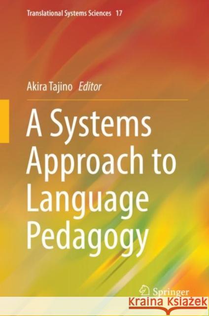 A Systems Approach to Language Pedagogy  9789811362712 Springer