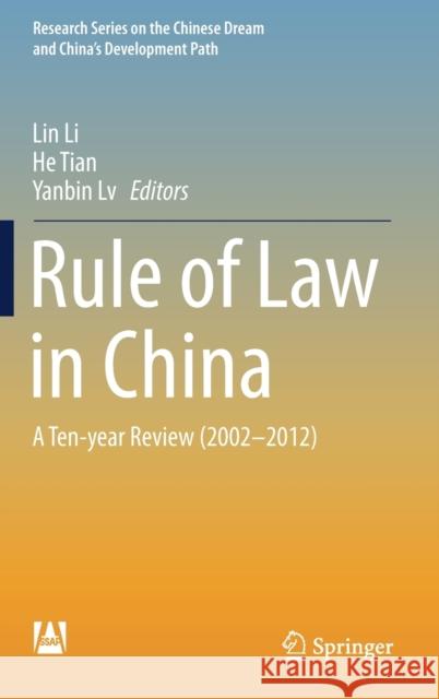 Rule of Law in China: A Ten-Year Review (2002-2012) Li, Lin 9789811365409 Springer