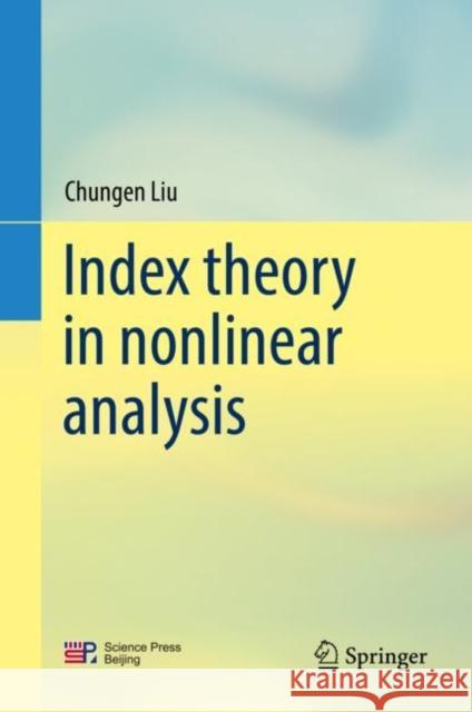 Index Theory in Nonlinear Analysis Liu, Chungen 9789811372865 Springer