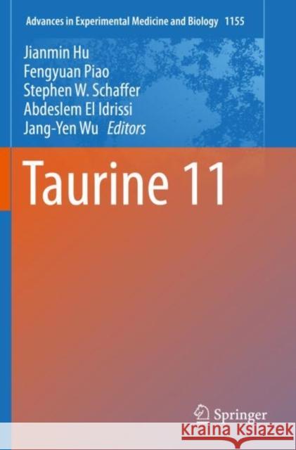 Taurine 11 Jianmin Hu Fengyuan Piao Stephen W. Schaffer 9789811380259 Springer