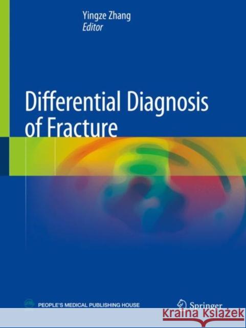 Differential Diagnosis of Fracture  9789811383410 Springer Singapore