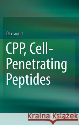 Cpp, Cell-Penetrating Peptides Langel, Ülo 9789811387463 Springer
