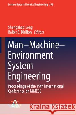 Man-Machine-Environment System Engineering: Proceedings of the 19th International Conference on Mmese Shengzhao Long Balbir S. Dhillon 9789811387814