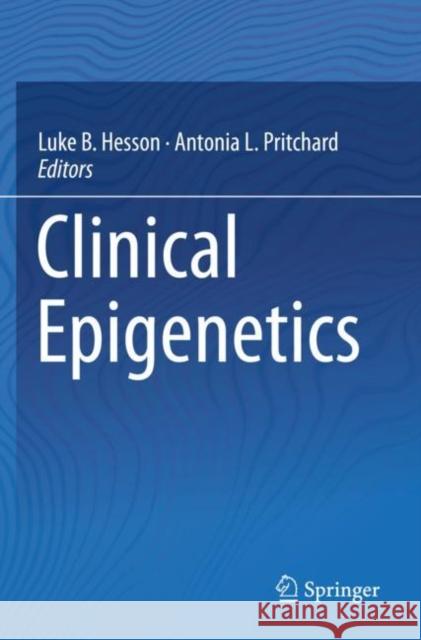 Clinical Epigenetics  9789811389603 Springer Singapore