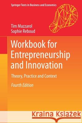 Workbook for Entrepreneurship and Innovation: Theory, Practice and Context Mazzarol, Tim 9789811394157