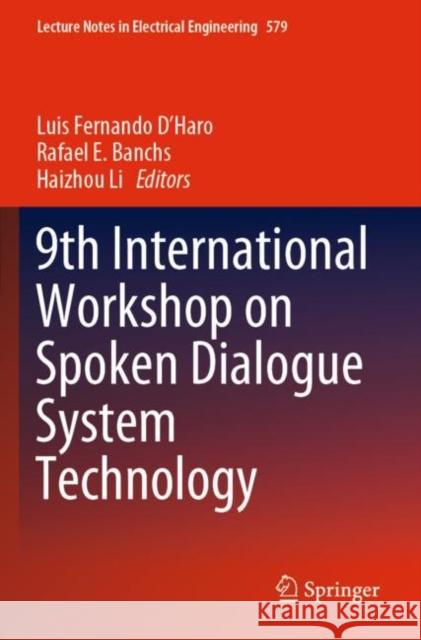 9th International Workshop on Spoken Dialogue System Technology  9789811394454 Springer Singapore