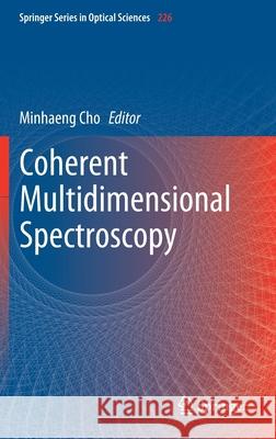 Coherent Multidimensional Spectroscopy Minhaeng Cho 9789811397523 Springer