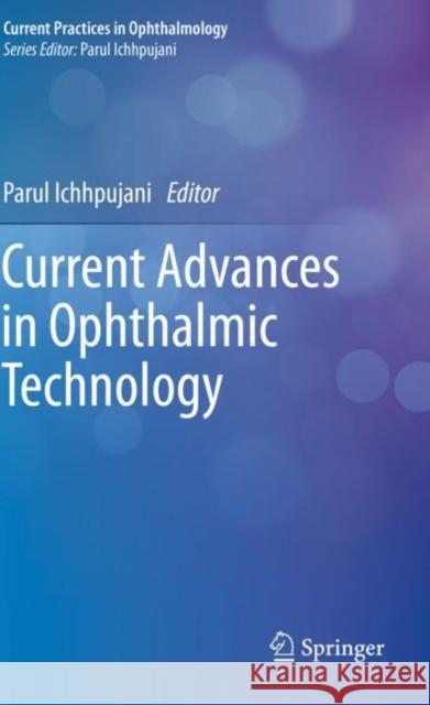 Current Advances in Ophthalmic Technology  9789811397974 Springer Singapore